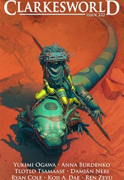 Clarkesworld Magazine, Issue 222 (Neil Clarke)