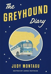 The Greyhound Diary (Judy Montagu)