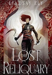The Lost Reliquary (Lyndsay Ely)