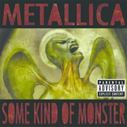 Some Kind of Monster