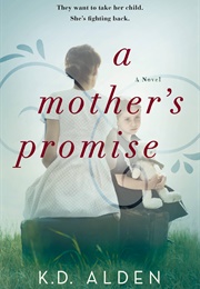 A Mother's Promise (K.D. Alden)