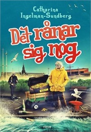 Det Rånar Sig Nog (Catharina Ingelman-Sundberg)