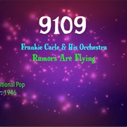 #9755 Rumors Are Flying by Frankie Carle & His Orchestra