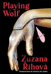 Playing Wolf (Zuzana Říhová)