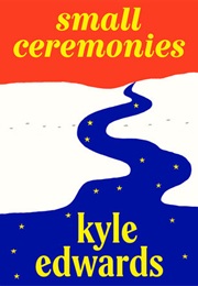 Small Ceremonites (Kyle Edwards)