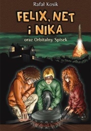 Felix, Net I Nika Oraz Orbitalny Spisek (Rafał Kosik)