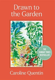 Drawn to the Garden (Caroline Quentin)