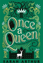 Once a Queen (Sarah Arthur)