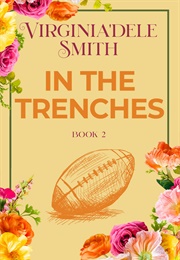 In the Trenches (Virginia'dele Smith)