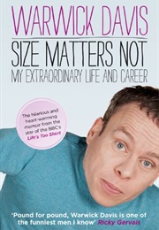Size Matters Not (Warwick Davies)