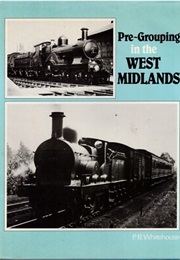 Pre-Grouping in the West Midlands (Whitehouse, P.B.)