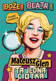 Boże, Beata! (Mateusz Glen)