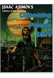 Colonizing the Planets and the Stars (Isaac Asimov)