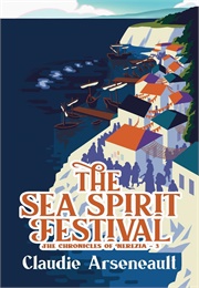 The Sea Spirit Festival (Claudie Arsenault)