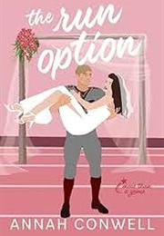 The Run Option (Annah Conwell)