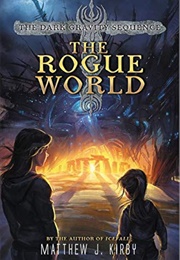 The Rogue World (Matthew J. Kirby)