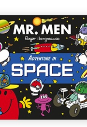 Mr. Men Adventure in Space (Roger Hargreaves & Adam Hargreaves)