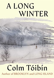 A Long Winter (Colm Toibin)