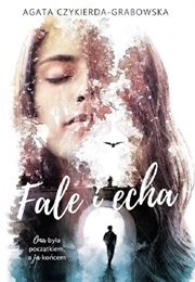 Fale I Echa (Agata Czykierda-Grabowska)