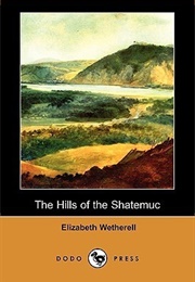 The Hills of the Shatemuc (Susan Warner (Elizabeth Wetherell))