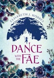 Dance With the Fae (Elisabeth Hobbes)