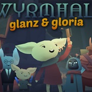 WYRMHALL: Glanz & Gloria