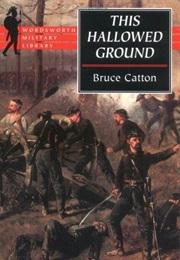 This Hallowed Ground (Catton, Bruce)