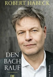 Den Bach Rauf (Robert Habeck)