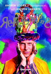 Reflections: Andrew Logan in Conversation With Andrew Lambirth (Andrew Lambirth)