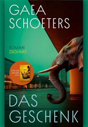 Das Geschenk (Gaea Schoeters)
