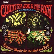 Country Joe & the Fish - Electric Music for the Mind and Body (1967)