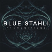 Premonitions - Blue Stahli
