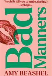 Bad Manners (Amy Beashel)