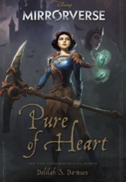Mirrorverse: Pure of Heart (Delilah Dawson)