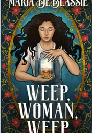 Weep, Woman, Weep (Maria Deblassie)