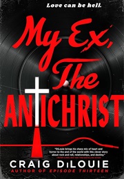 My Ex, the Antichrist (Craig Dilouie)