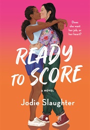 Ready to Score (Jodie Slaughter)
