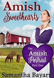 Amish Sweethearts: The Amish Portrait (Samantha Bayarr)