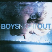 Make Yourself Sick - Boys Night Out