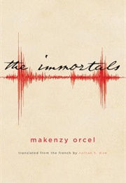 The Immortals (Makenzy Orcel)