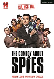 The Comedy About Spies (Lewis, Henry & Shields, Henry)