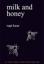 Milk and Honey (Rupi Kaur)