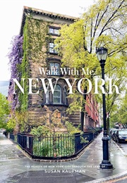Walk With Me: New York (Susan Kaufman)