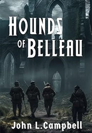 Hounds of Belleau (John L. Campbell)