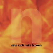 Broken (Nine Inch Nails, 1992)