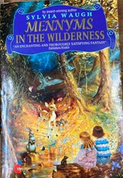 Mennyms in the Wilderness (Sylvia Waugh)