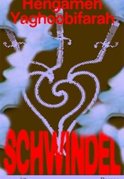 Schwindel (Hengameh Yaghoobifarah)