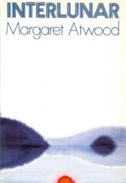 Interlunar (Margaret Atwood)
