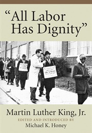 "All Labor Has Dignity" (Martin Luther King, Jr.)