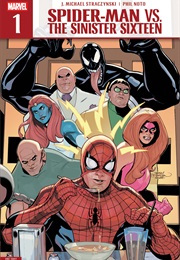 Spider-Man vs. the Sinister Sixteen #1 (J. Michael Straczynski & Phil Noto)